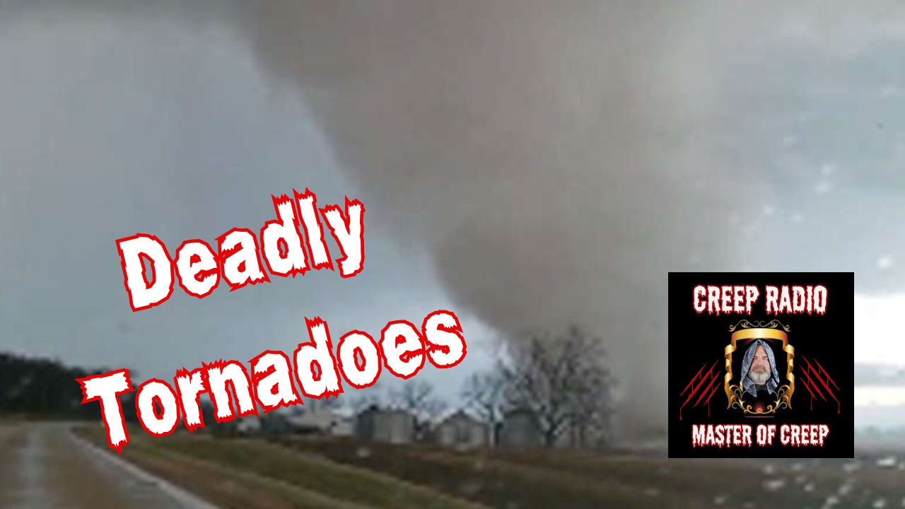 Deadly Tornadoes