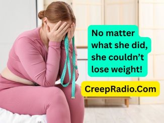 No matter what she did, she couldn't lose weight.